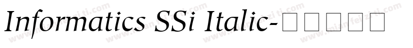 Informatics SSi Italic字体转换
